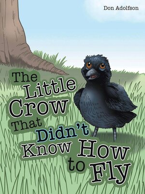 cover image of The Little Crow That Didn't Know How to Fly